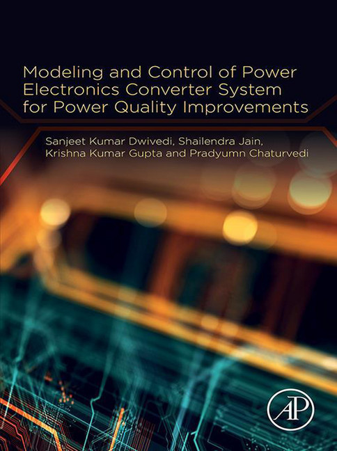 Modeling and Control of Power Electronics Converter System for Power Quality Improvements main product photo