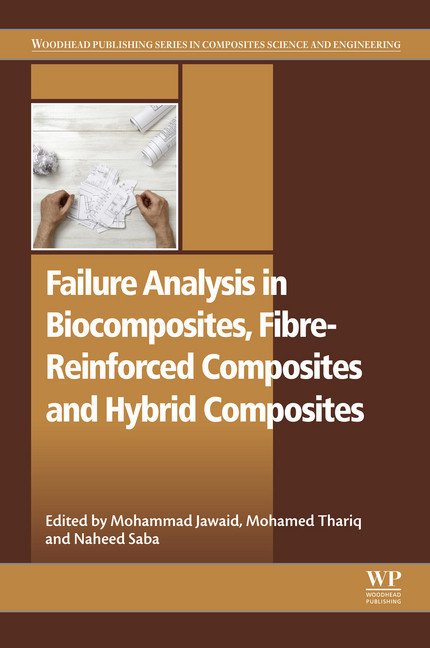 Failure Analysis in Biocomposites, Fibre-Reinforced Composites and Hybrid Composites main product photo