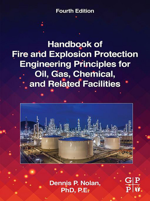 Handbook of Fire and Explosion Protection Engineering Principles for Oil, Gas, Chemical, and Related Facilities main product photo