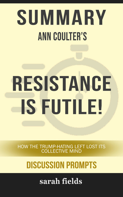 Summary: Ann Coulter's Resistance is Futile! main product photo