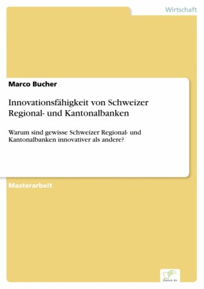 Innovationsfähigkeit von Schweizer Regional- und Kantonalbanken