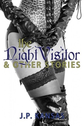 The Night Visitor & Other Erotic Stories