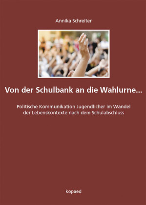 Von der Schulbank an die Wahlurne...