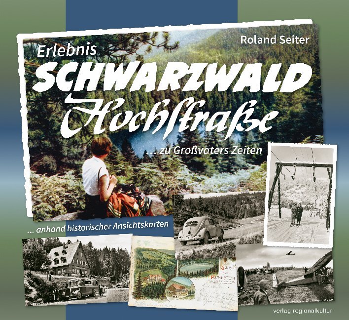 Erlebnis Schwarzwaldhochstraße ... zu Großvaters Zeiten main product photo