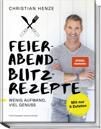 Feierabend-Blitzrezepte