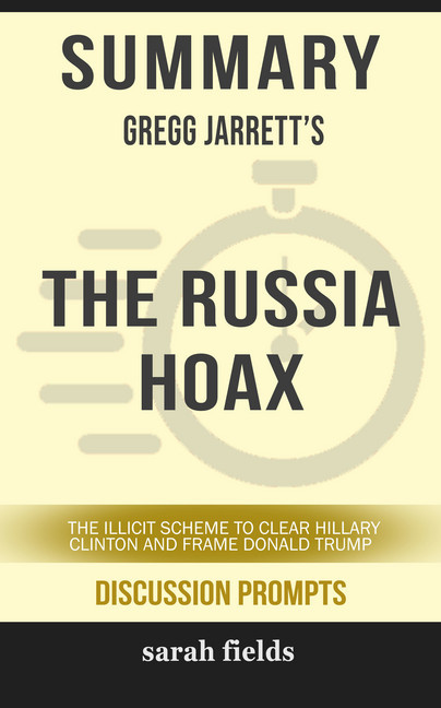Summary: Gregg Jarrett's The Russia Hoax main product photo