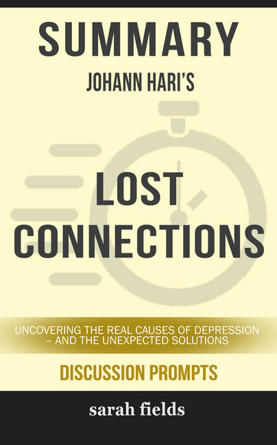 Summary: Johann Hari's Lost Connections main product photo