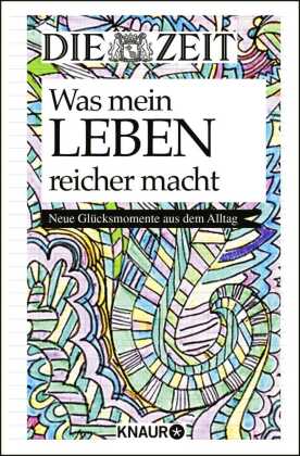 Die Zeit. Was mein Leben reicher macht