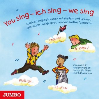 You sing - ich sing - we sing,1 Audio-CD