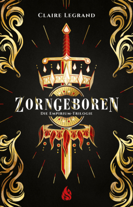 Zorngeboren - Die Empirium-Trilogie