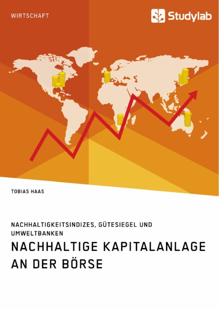 Nachhaltige Kapitalanlage an der Börse. Nachhaltigkeitsindizes, Gütesiegel und Umweltbanken main product photo