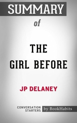 Summary of The Girl Before: A Novel