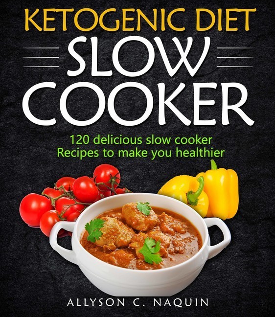Ketogenic Diet Slow Cooker Cookbook main product photo