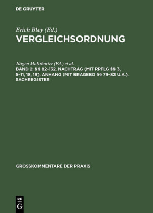 82-132. Nachtrag (mit RpflG 3, 5-11, 18, 19). Anhang (mit BRAGebO 79-82 u.a.). Sachregister
