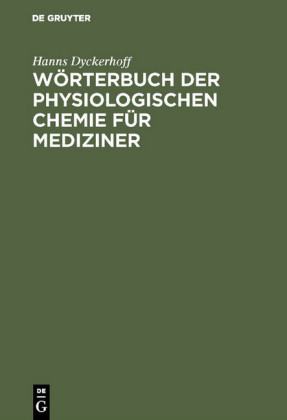 Wörterbuch der physiologischen Chemie für Mediziner