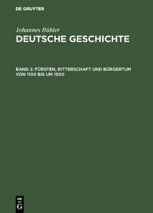 Fürsten, Ritterschaft und Bürgertum von 1100 bis um 1500
