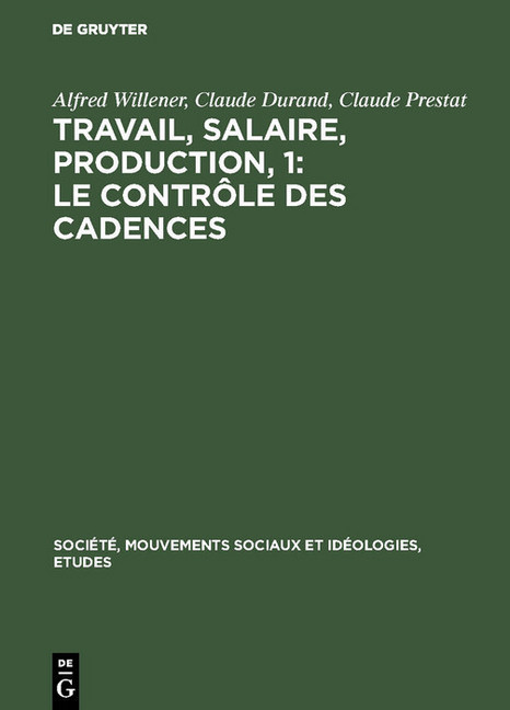 Travail, salaire, production, 1: Le Contrôle des Cadences main product photo