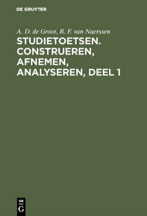 Studietoetsen. Construeren, afnemen, analyseren, deel 1