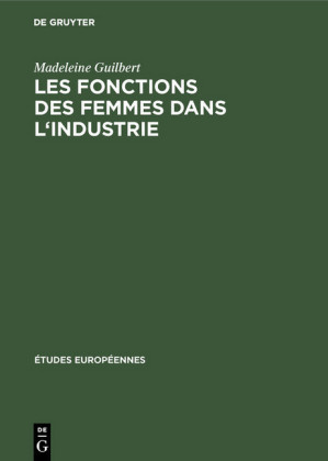 Les fonctions des femmes dans l'industrie
