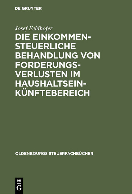 Die einkommensteuerliche Behandlung von Forderungsverlusten im Haushaltseinkünftebereich main product photo