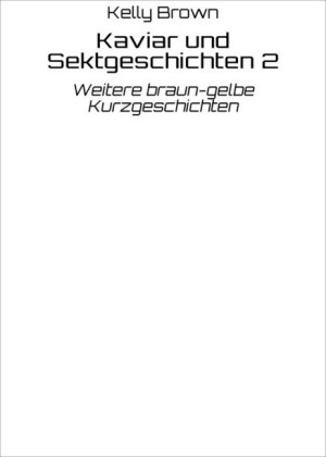 Kaviar und Sektgeschichten 2