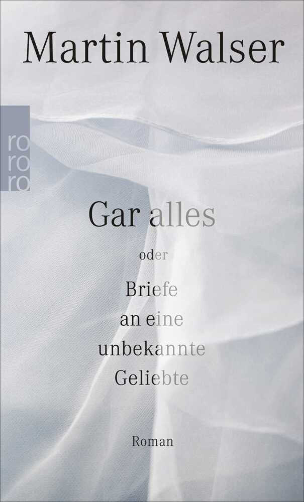 Gar alles oder Briefe an eine unbekannte Geliebte main product photo