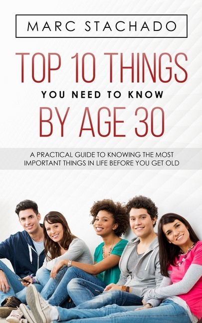 Top 10 Things You Need to Know by Age 30 main product photo