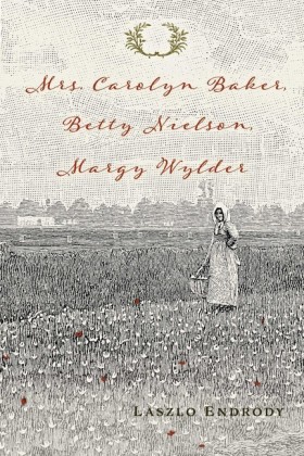 Mrs. Carolyn Baker, Betty Nielson, Margy Wylder