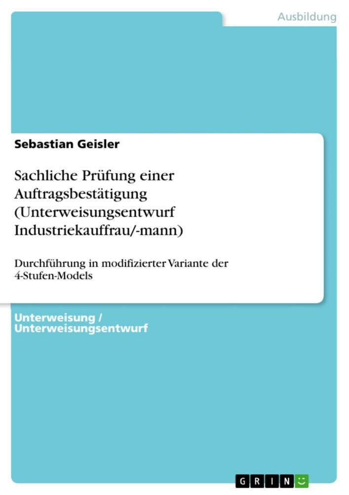 Sachliche Prüfung einer Auftragsbestätigung (Unterweisungsentwurf Industriekauffrau/-mann) main product photo