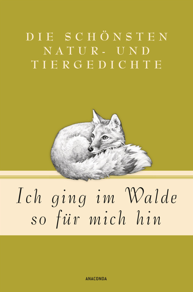 Ich ging im Walde so für mich hin - Die schönsten Natur- und Tiergedichte main product photo