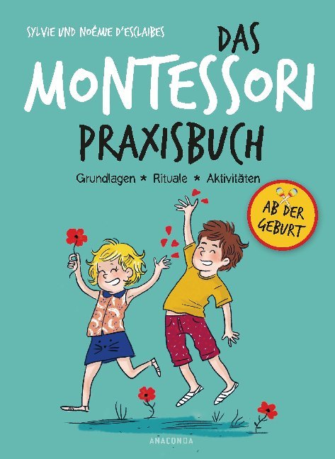 Das Montessori-Praxisbuch. Grundlagen - Rituale - Aktivitäten main product photo