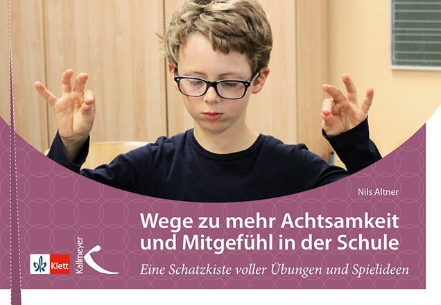 Wege zu mehr Achtsamkeit und Mitgefühl in der Schule main product photo