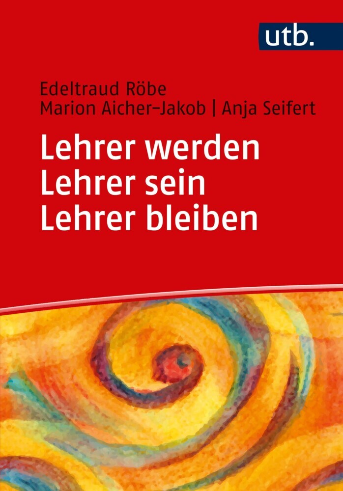 Lehrer werden - Lehrer sein - Lehrer bleiben main product photo