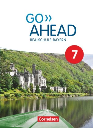 Go Ahead - Realschule Bayern 2017 - 7. Jahrgangsstufe, Schülerbuch