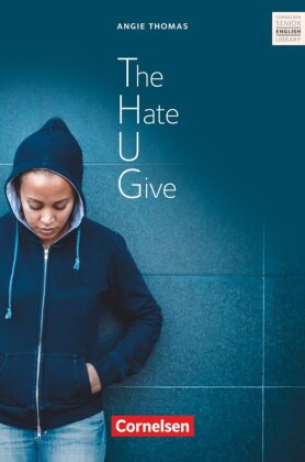 Cornelsen Senior English Library - Literatur - Ab 11. Schuljahr / B2 - The Hate U Give