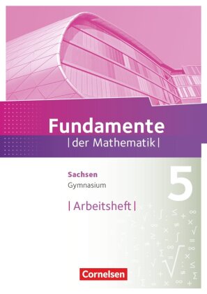 Fundamente der Mathematik - Sachsen - 5. Schuljahr