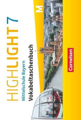 Highlight - Mittelschule Bayern - 7. Jahrgangsstufe