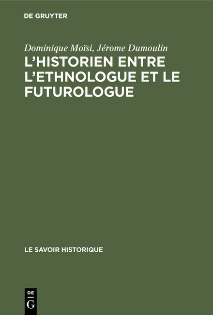 L'historien entre l'ethnologue et le futurologue main product photo