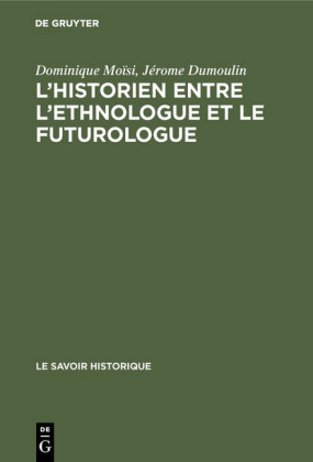 L'historien entre l'ethnologue et le futurologue