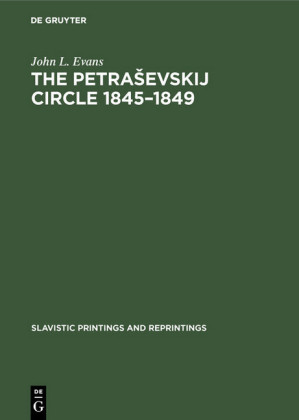 The Petra?evskij circle 1845-1849