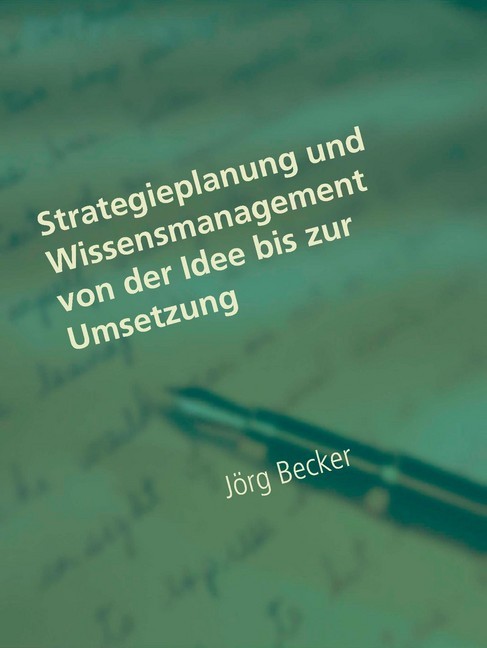 Strategieplanung und Wissensmanagement von der Idee bis zur Umsetzung main product photo
