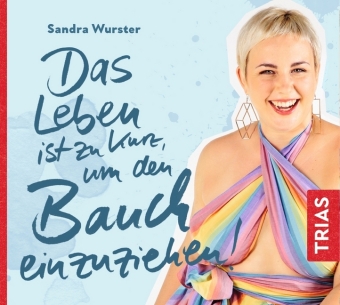 Das Leben ist zu kurz, um den Bauch einzuziehen, Audio-CD, MP3