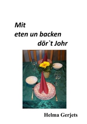 Mit eten un backen dör t Johr