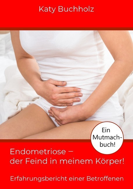Endometriose - der Feind in meinem Körper! main product photo