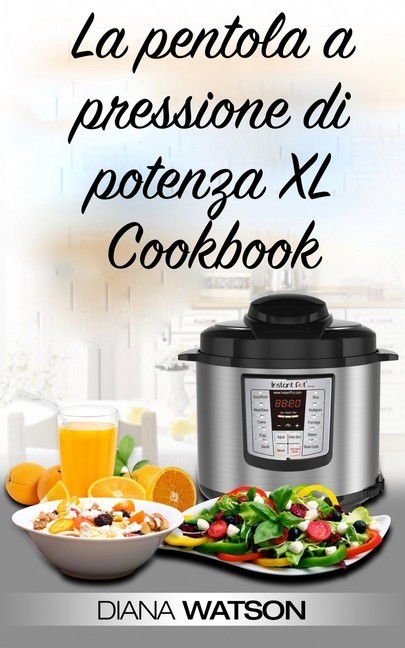 La pentola a pressione di potenza XL Cookbook main product photo