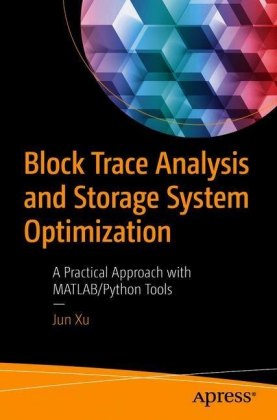 Block Trace Analysis and Storage System Optimization