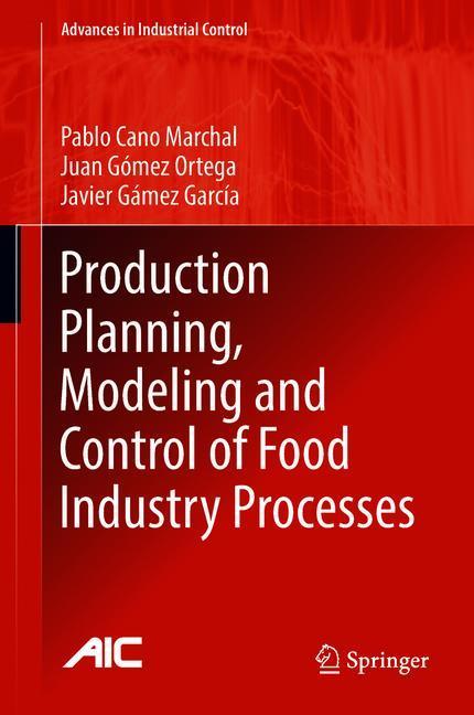 Production Planning, Modeling and Control of Food Industry Processes main product photo