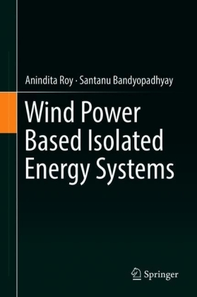 Wind Power Based Isolated Energy Systems