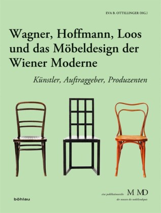Wagner, Hoffmann, Loos und das Möbeldesign der Wiener Moderne