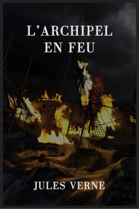 L&apos;archipel en feu